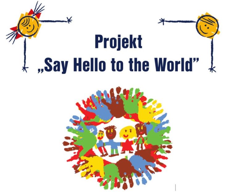 TARPTAUTINIS PROJEKTAS „PASAKYK PASAULIUI LABAS“ (ANGL. „SAY HELLO TO THE WORLD“)