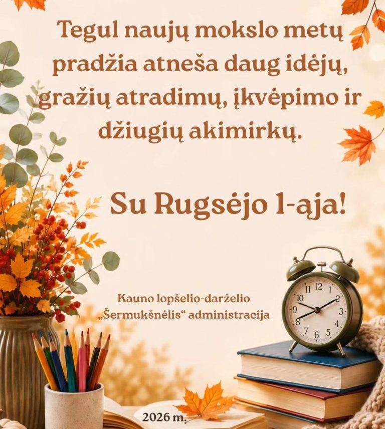 SVEIKINAME SU RUGSĖJO 1-ĄJA!